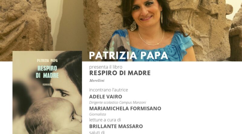 Patrizia Papa presenta “Respiro di madre”