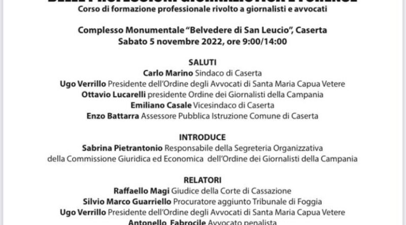 La riforma della Giustizia e le professioni giornalistica e forense.Sabato 5 novembre, presso il Belvedere di S. Leucio