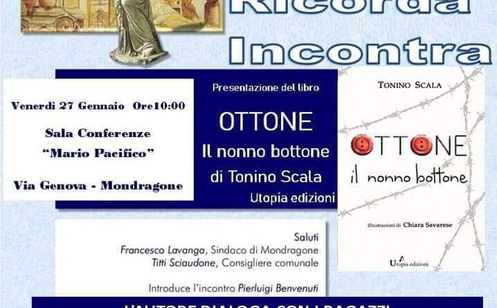 Mondragone Ricorda/Giorno della Memoria, la comunità scolastica incontra Tonino Scala: l’autore, dialogando con i ragazzi, presenta il suo libro “Ottone: il nonno bottone”