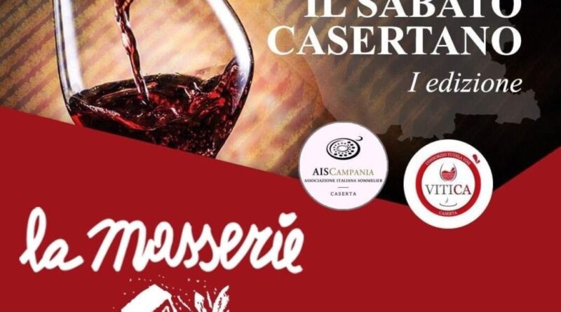 “Sabato casertano”: il 27 maggio a La Masserie di Bellona Vino