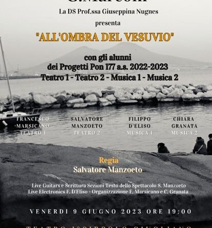 “All’ombra del Vesuvio”: varietà dell’Istituto Superiore  Statale “Guglielmo Marconi” di Giugliano in Campania (NA)