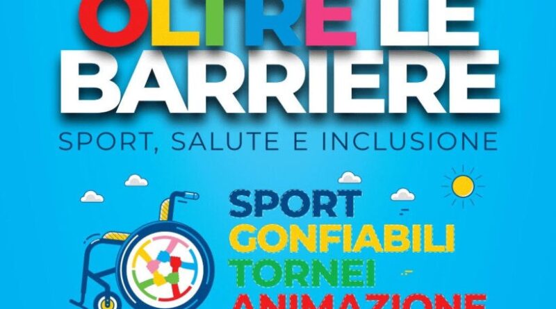 Grande successo per l’evento “Oltre le Barriere”: Una giornata indimenticabile di inclusione e divertimento