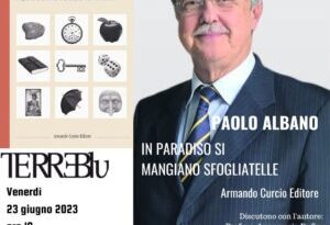 Venerdì 23 giugno alle ore 19 presso la casa editrice Terre Blu in via San Nicola, 27 a Caserta il terzo appuntamento della rassegna “I libri di Achille”, in collaborazione con la libreria Pacifico Libri. Sarà presentato “In paradiso si mangiano sfogliatelle” del dott. Paolo Albano e pubblicato da Armando Curcio Editore.