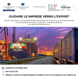 Formazione all’Export e internazionalizzazione delle Pmi/  A Caserta l’evento dei Giovani imprenditori Confcommercio/  Martedì 10 ottobre alle ore 10 in via Renella l’iniziativa in collaborazione con l’Agenzia ICE