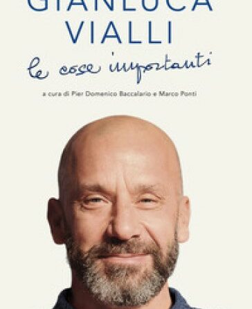 Un libro che racconta le dieci cose importanti di Gianluca Vialli: parole e pensieri