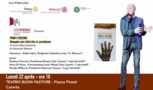 PANE & VELENO? NO! SOLO VELENO… SALVATORE MINIERI VI SPIEGHERA’ IL TUTTO LUNEDI’ 22 AL BUON PASTORE DI CASERTA