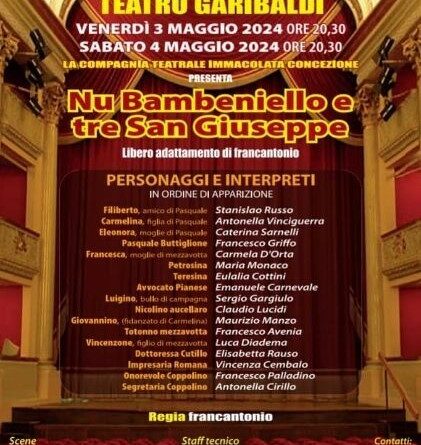 Santa Maria C. V. – Il regista francantonio porta in scena al Teatro Garibaldi “Nu Bambeniello e tre San Giuseppe”