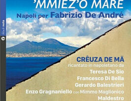 Na strada ’mmiez ’o mare – “Napoli per Fabrizio De André”/ CD disponibile presso il  negozio “Strumenti Musicali Zano”