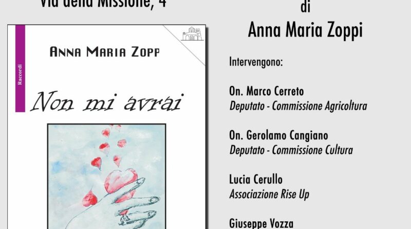 ” Non mi Avrai” l’ opera di Annamaria Zoppi sarà presentata alla Camera dei Deputati