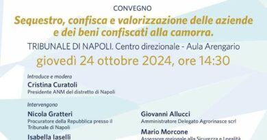 Agrorinasce-ANM: “Sequestro, confisca e valorizzazione delle aziende e dei beni confiscati alla camorra” al Tribunale di Napoli