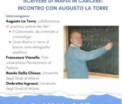 AUGUSTO LA TORRE IN CATTEDRA A MILANO CON IL FIGLIO DI DALLA CHIESA / IL SUO LIBRO “COSA NOSTRA IN TERRA DI LAVORO”