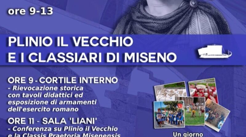 Emozionante viaggio nel mondo di Plinio il Vecchio e la Classis Praetoria Misenensis. Domenica 3 Novembre.