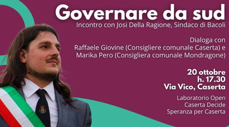 Governare da sud: Caserta Decide incontra Josi Della Ragione, Sindaco di Bacoli.