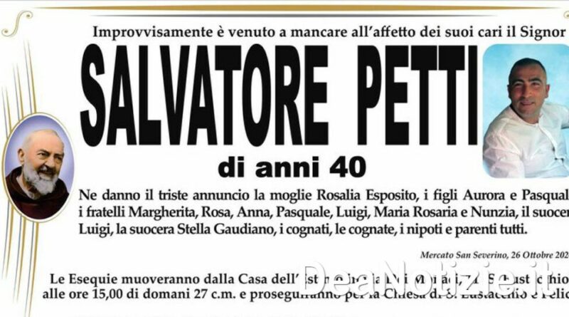 Mercato San Severino – Ciao al 40enne Salvatore Petti