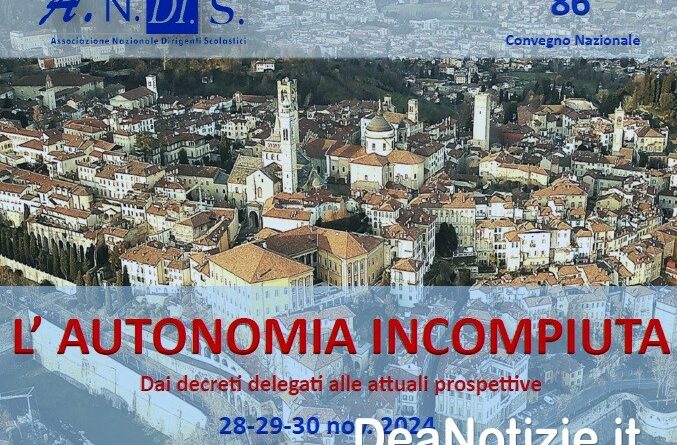 Convegno dell’Associazione Nazionale Dirigenti Scolastici-A.N.DI.S. su “L’AUTONOMIA INCOMPIUTA”