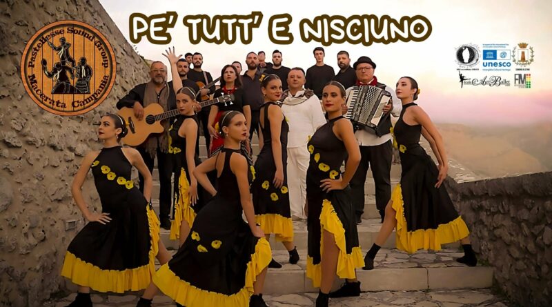 VIDEO. “Pe’ tutt’ e nisciuno”, il nuovo singolo di Pastellesse Sound Group “I bottari di Macerata Campania” per celebrare la Giornata Internazionale del Patrimonio Culturale Immateriale UNESCO